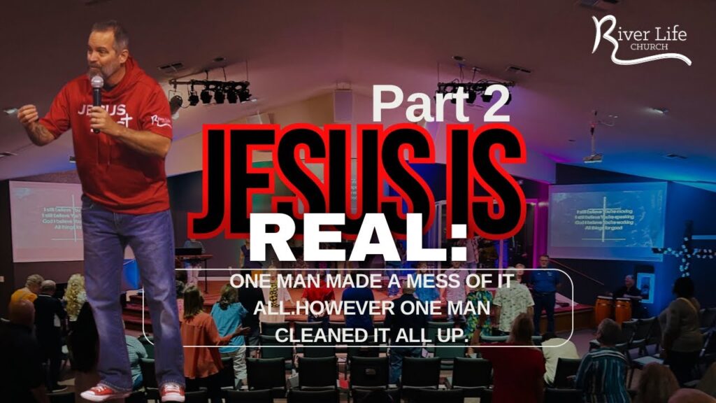 Jesus is Real - Part 2
