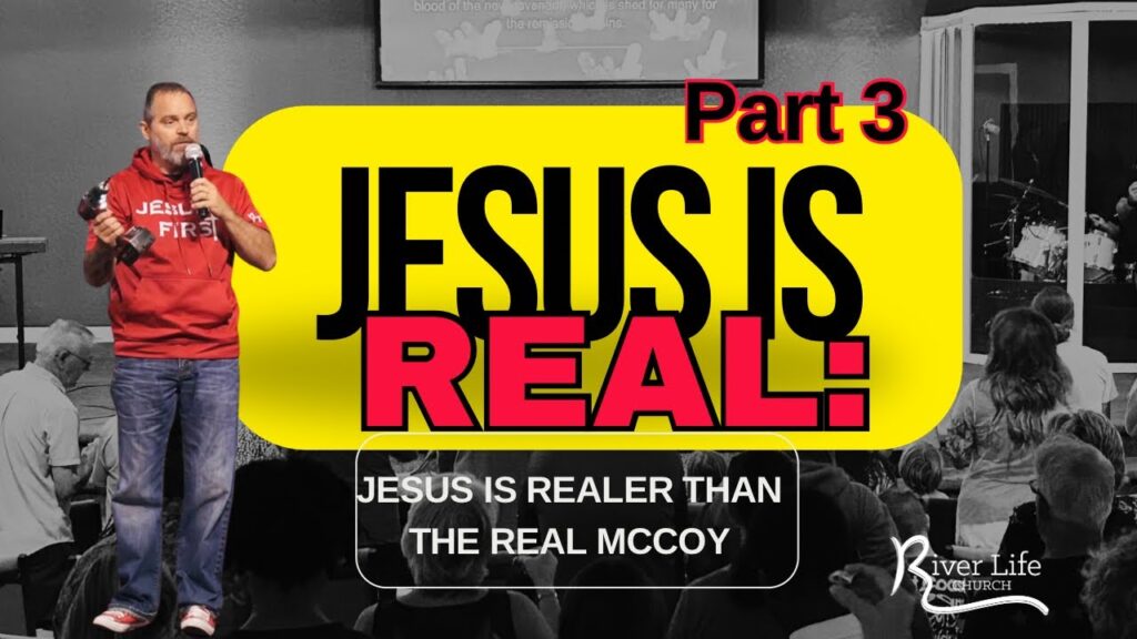 Jesus is Real part 3